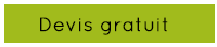 Devis gratuit Devis gratuit